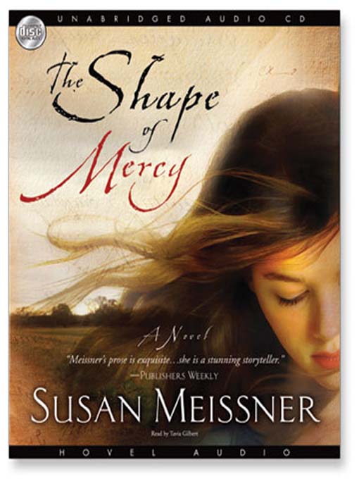 Title details for Shape of Mercy by Susan Meissner - Wait list